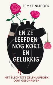 En ze leefden nog kort en gelukkig (Paperback)