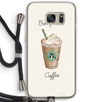 But first coffee: Samsung Galaxy S7 Transparant Hoesje met koord