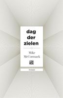 Dag der zielen - Mike McCormack - ebook