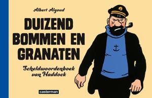 Duizend bommen en granaten (Hardback)