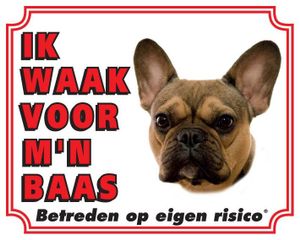 Franse Bulldog Waakbord - Ik waak voor mijn baas