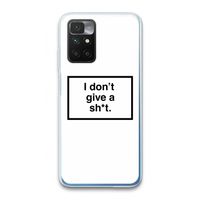 Don't give a shit: Xiaomi Redmi 10 Transparant Hoesje