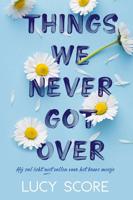 Things we never got over