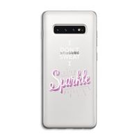 Sparkle quote: Samsung Galaxy S10 4G Transparant Hoesje