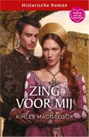 Zing voor mij - Kinley MacGregor - ebook