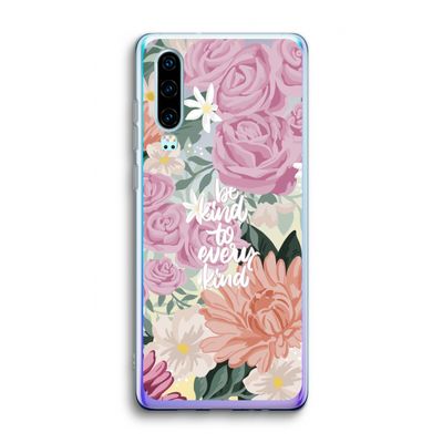 Kindness matters: Huawei P30 Transparant Hoesje