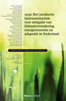 2030: Het juridische instrumentarium voor mitigatie van klimaatverandering, energietransitie en adap