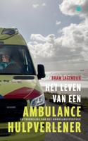 Het leven van een ambulancehulpverlener (Paperback)