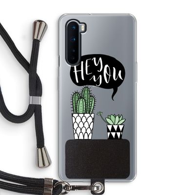 Hey you cactus: OnePlus Nord Transparant Hoesje met koord