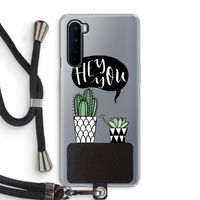 Hey you cactus: OnePlus Nord Transparant Hoesje met koord