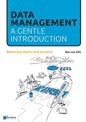 Data Management: a gentle introduction - Bas van Gils - ebook