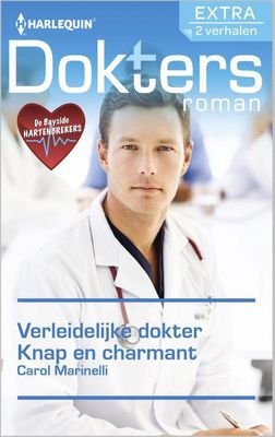 Verleidelijke dokter ; Knap en charmant - Carole Marinelli - ebook