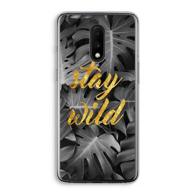 Stay wild: OnePlus 7 Transparant Hoesje