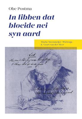 Obe Postma In libben dat bloeide nei syn aard (Paperback)