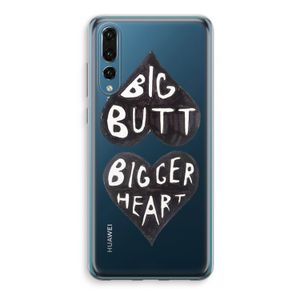 Big butt bigger heart: Huawei P20 Pro Transparant Hoesje