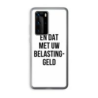 Belastinggeld: Huawei P40 Pro Transparant Hoesje