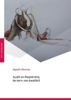 Audit en registratie, de kern van kwaliteit (Paperback)