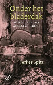 Onder het bladerdak - Jerker Spits - ebook