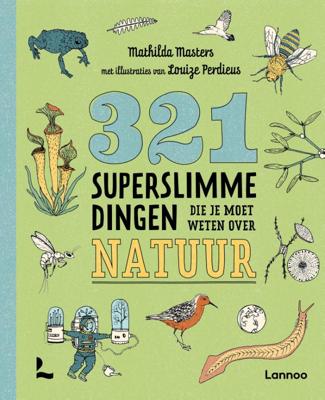 321 superslimme dingen die je moet weten over natuur (Paperback)
