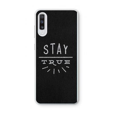 Stay true: Samsung Galaxy A70 Transparant Hoesje