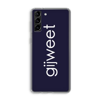 Gijweet: Samsung Galaxy S21 Plus Transparant Hoesje