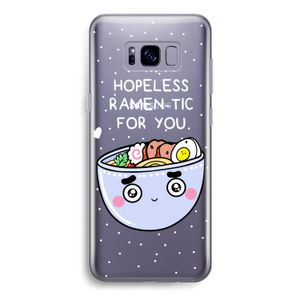 I'm A Hopeless Ramen-Tic For You: Samsung Galaxy S8 Transparant Hoesje