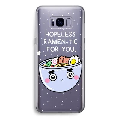 I'm A Hopeless Ramen-Tic For You: Samsung Galaxy S8 Transparant Hoesje