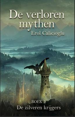 De zilveren krijgers - Erol Calicioglu - ebook