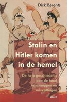 Stalin en Hitler komen in de hemel - Dick Berents - ebook