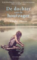 De dochter van de houtzager - Vibeke Olsson - ebook
