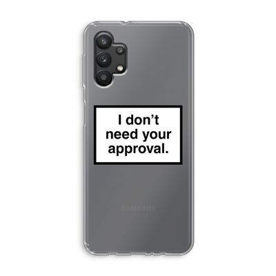 Don't need approval: Samsung Galaxy A32 5G Transparant Hoesje
