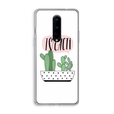 I love cacti: OnePlus 8 Transparant Hoesje