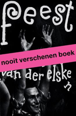 Feest. Ed van der Elsken (Paperback)