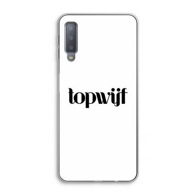Topwijf Wit: Samsung Galaxy A7 (2018) Transparant Hoesje