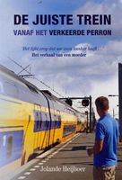 De juiste trein vanaf het verkeerde perron - Jolande Heijboer - ebook