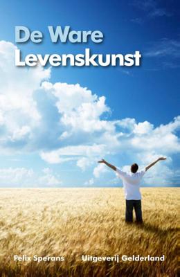 De ware levenskunst (Paperback)