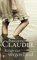 Rivier van vergetelheid - Philippe Claudel - ebook