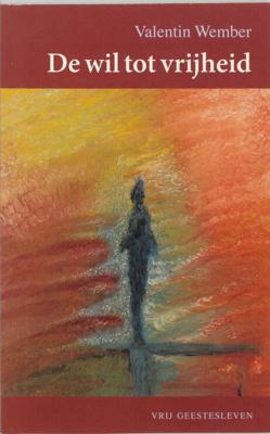 De wil tot vrijheid (Paperback)