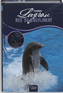 Red de dolfijnen! (Hardback)