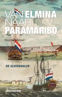 Van Elmina naar Paramaribo - Frank Dragtenstein - ebook