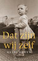 Dat zijn wij zelf - Heidi Koren - ebook