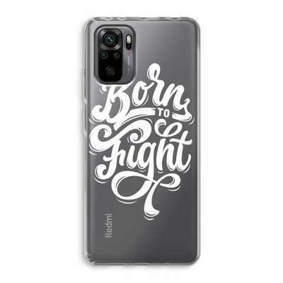 Born to Fight: Xiaomi Redmi Note 10 Pro Transparant Hoesje
