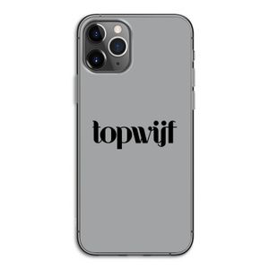 Topwijf Grijs Zwart: iPhone 11 Pro Transparant Hoesje