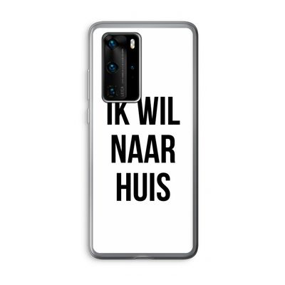 Ik wil naar huis: Huawei P40 Pro Transparant Hoesje
