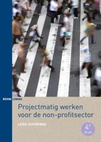 Projectmatig werken voor de non-profitsector (Paperback)