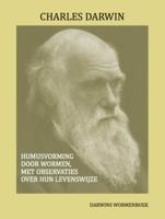 Humusvorming door wormen, met observaties over hun levenswijze (Hardback)