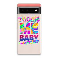 Touch Me: Google Pixel 6 Transparant Hoesje