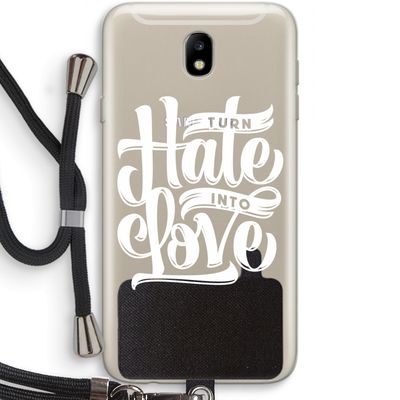 Turn hate into love: Samsung Galaxy J7 (2017) Transparant Hoesje met koord
