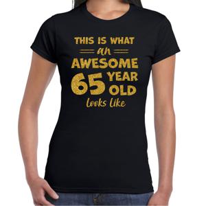 Verkleed T-shirt voor dames - leeftijd 65 jaar - awesome - zwart - glitter goud - Verjaardagsfeest