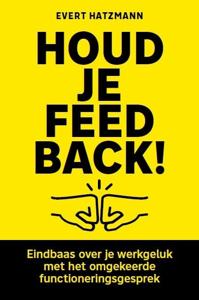 Houd je feedback! (Paperback)